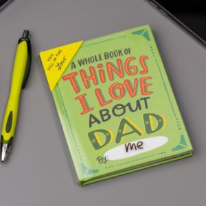 Things I Love About Dad-bok